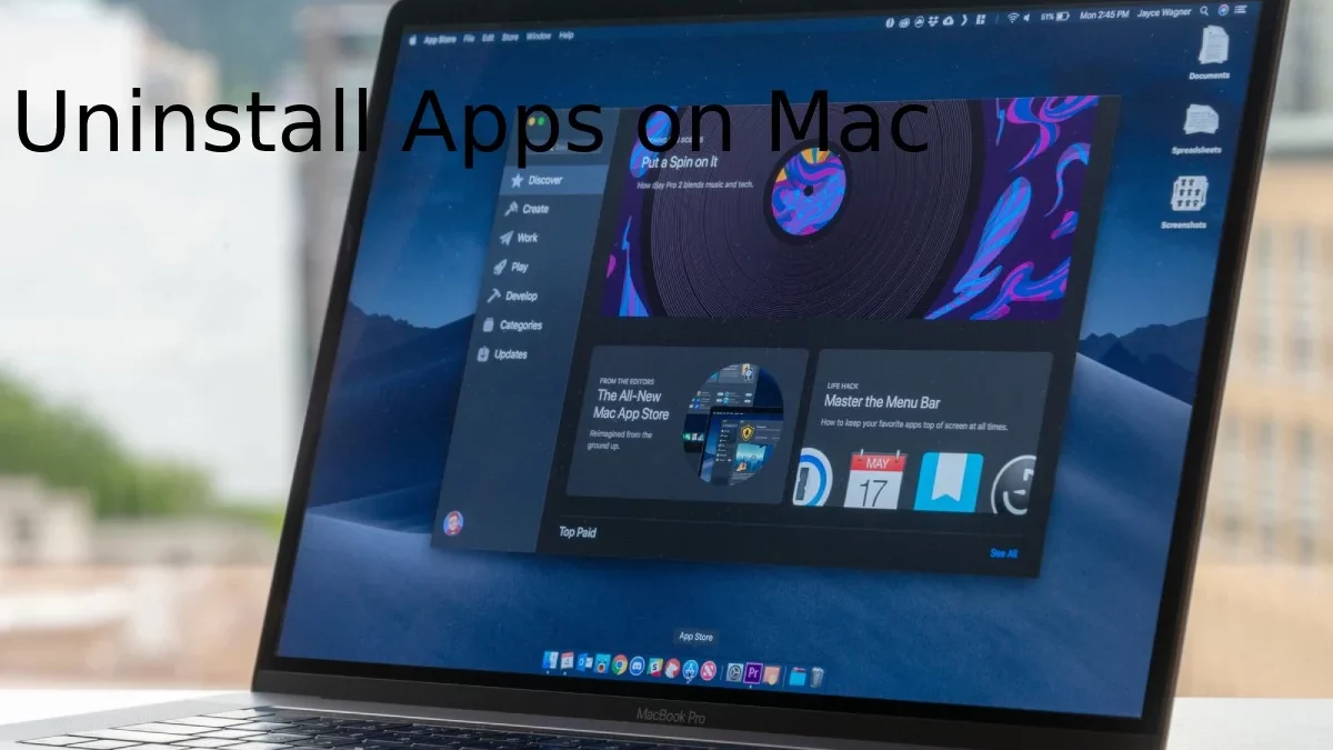 How to Uninstall Apps on Mac?