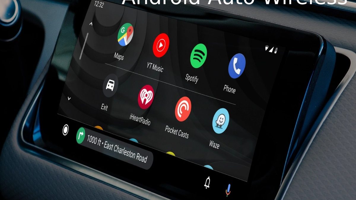Android Auto Wireless – All the power of Android Auto and More