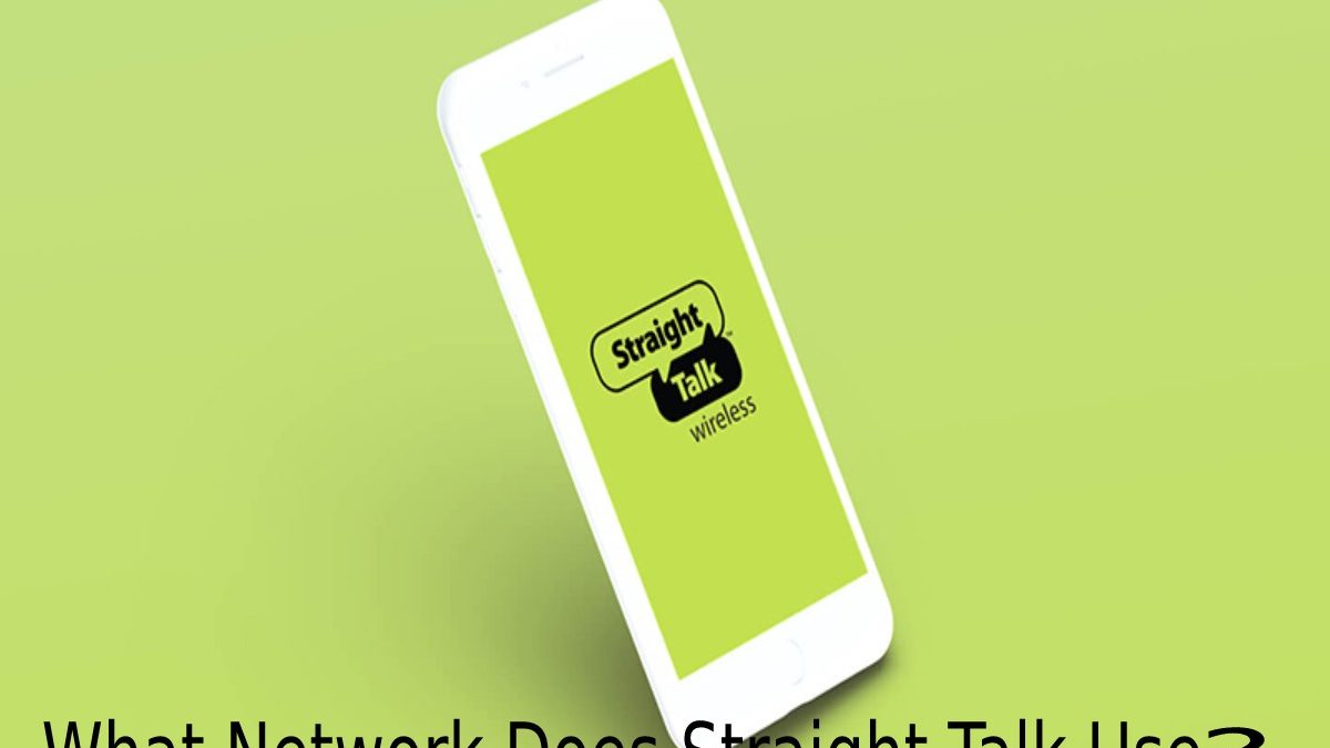 What Network Does Straight Talk Use? – Wireless Direct Talk Service.