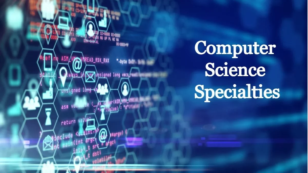 Computer Science Specialties with Maximum Job Opportunities