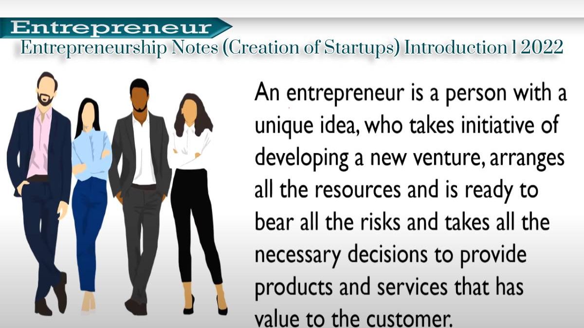 Entrepreneurship Notes (Creation of Startups) Introduction