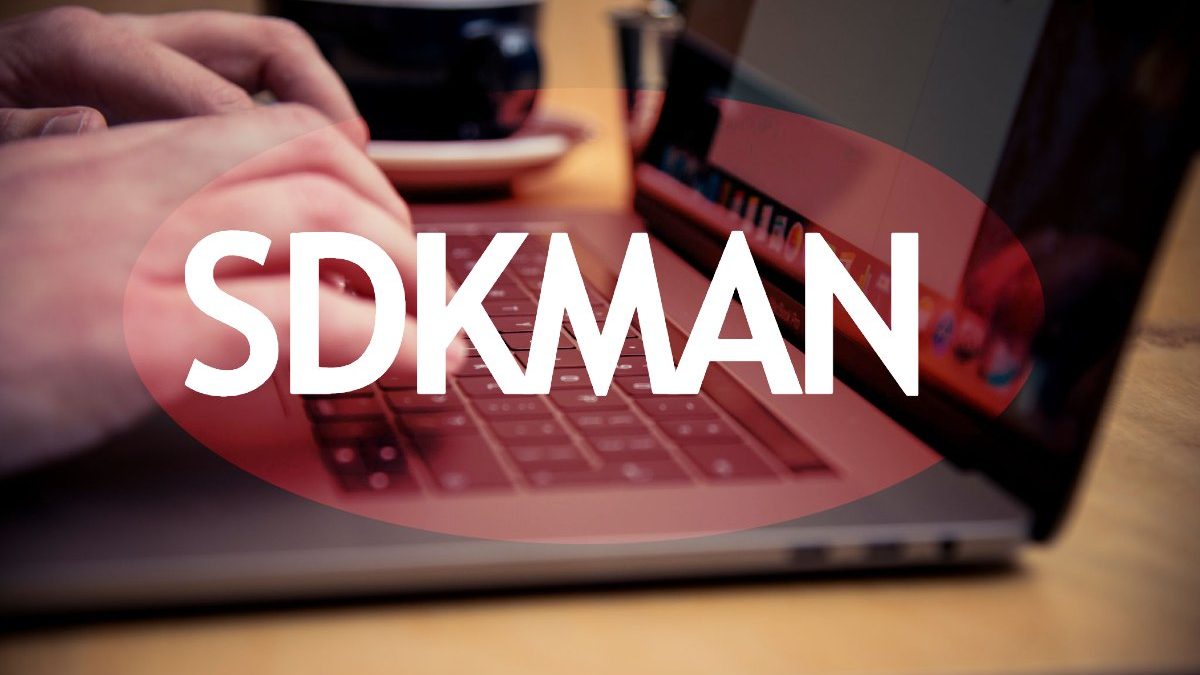 SDKMAN what is it, and how to install and use it?