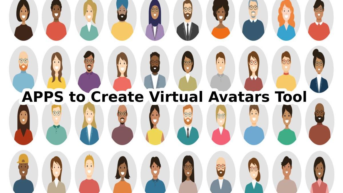 APPS to Create Virtual Avatars Tool
