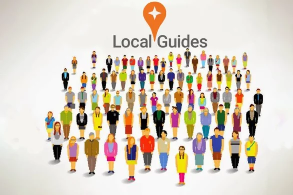 Google Local Guide Program - Work, Overview, and More