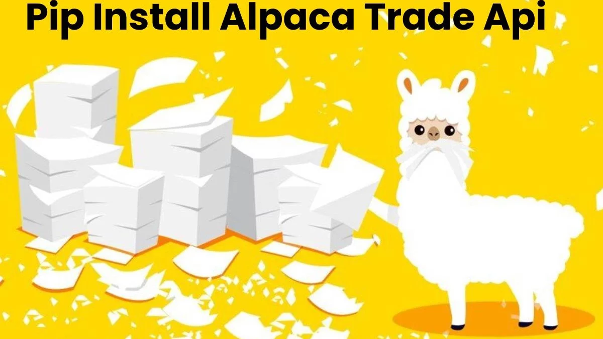 About Pip Install Alpaca Trade Api