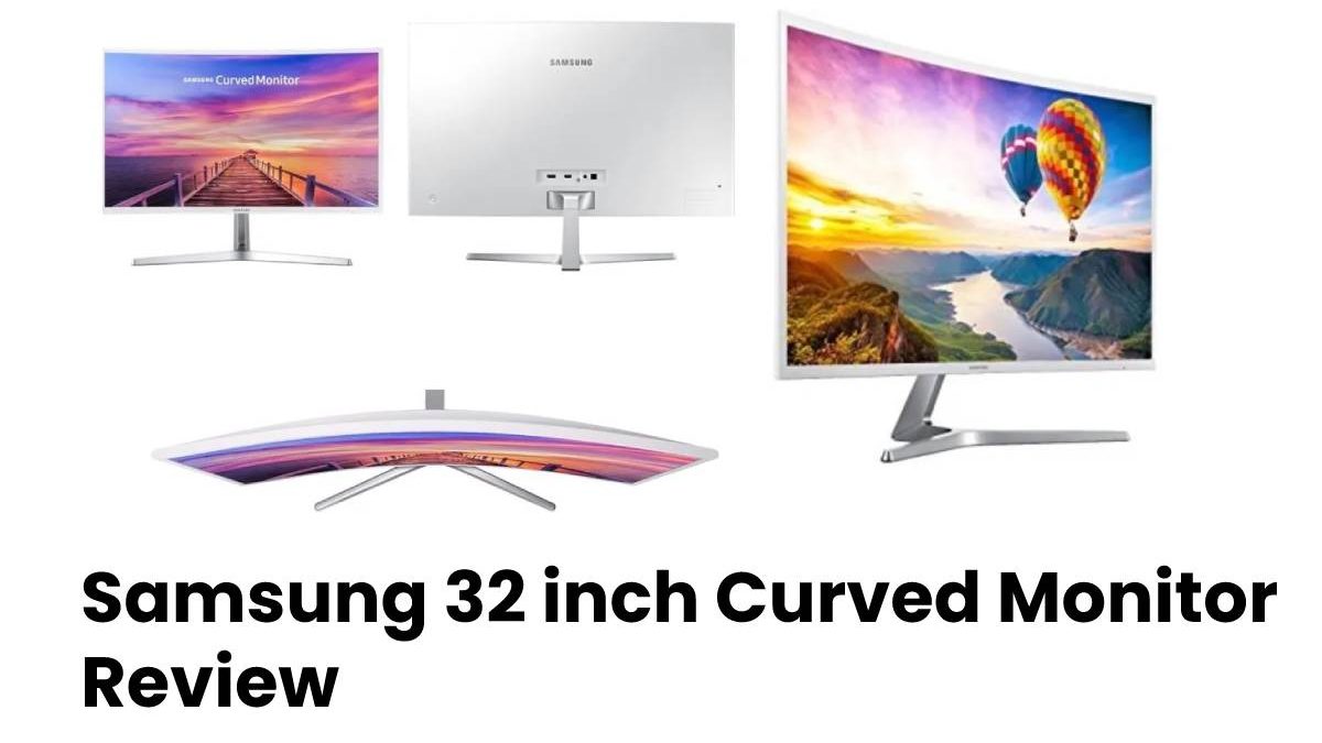 Samsung 32 inch Curved Monitor