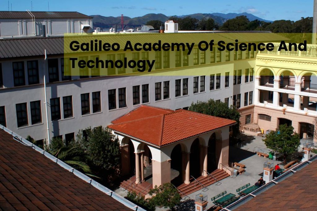 galileo academy of science and technology