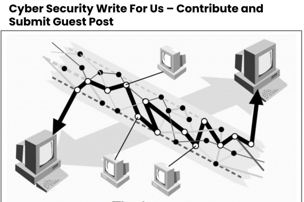 Cyber Security Write For Us