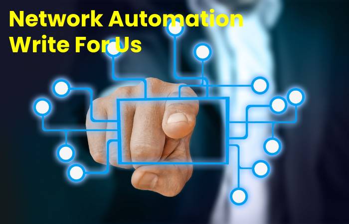 Network Automation Write For