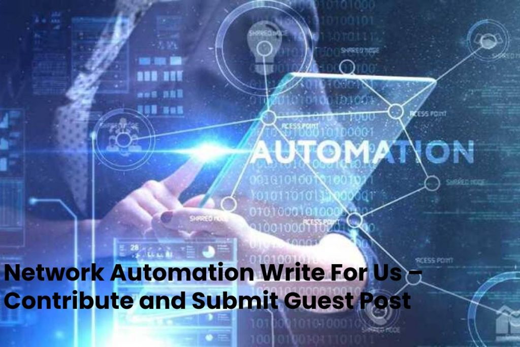 Network Automation Write For