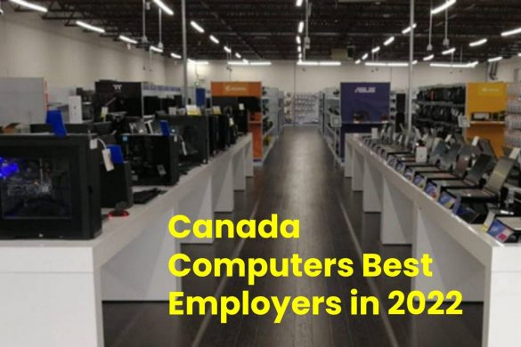 Canada Computers Best Employers in 2022