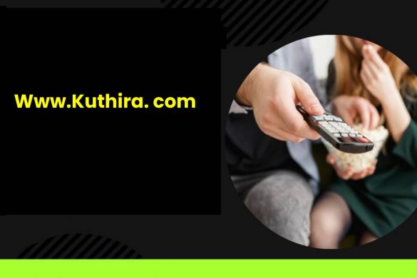Www.Kuthira. com