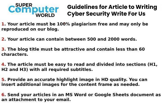 Guidelines for Article to Writing Cyber Security Write For Us