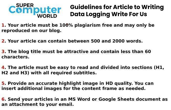 Guidelines for Article to Writing Data Logging Write For Us