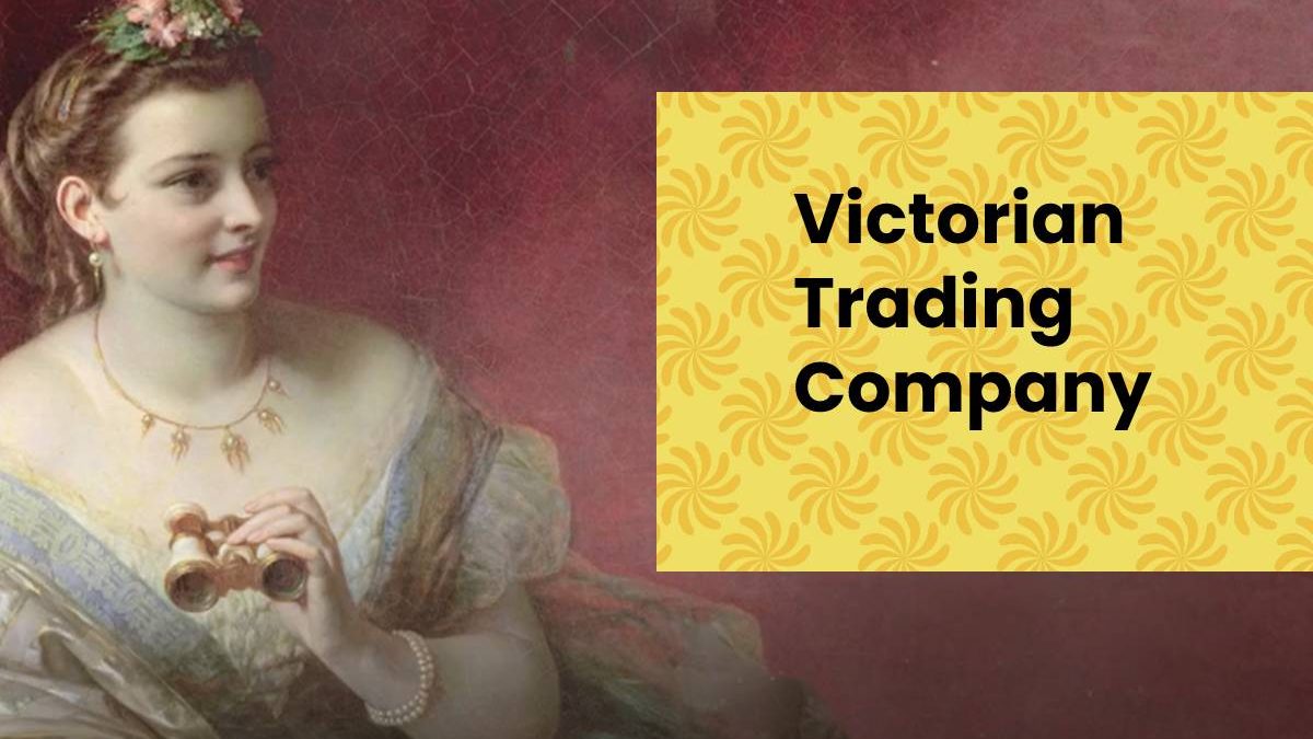 Victorian Trading Company Reviews