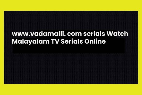 www.vadamalli. com serials