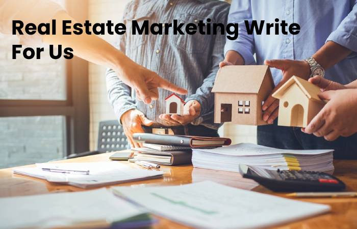 Estate Marketing Write For Us (1)