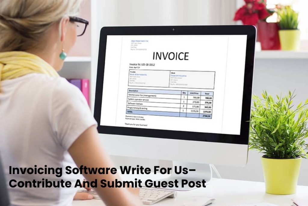 Invoicing Software Write For Us (1)