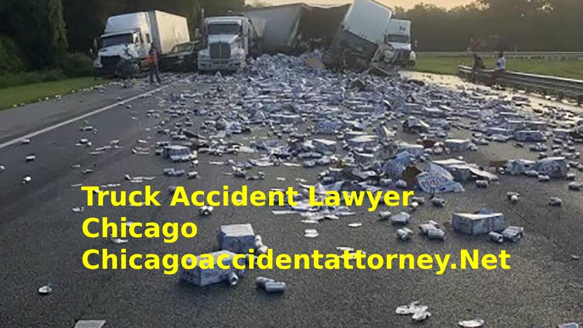 Truck Accident Lawyer Chicago Chicagoaccidentattorney.Net
