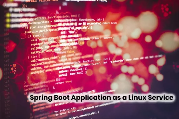 How to run a Spring Boot Application as a Linux Service_