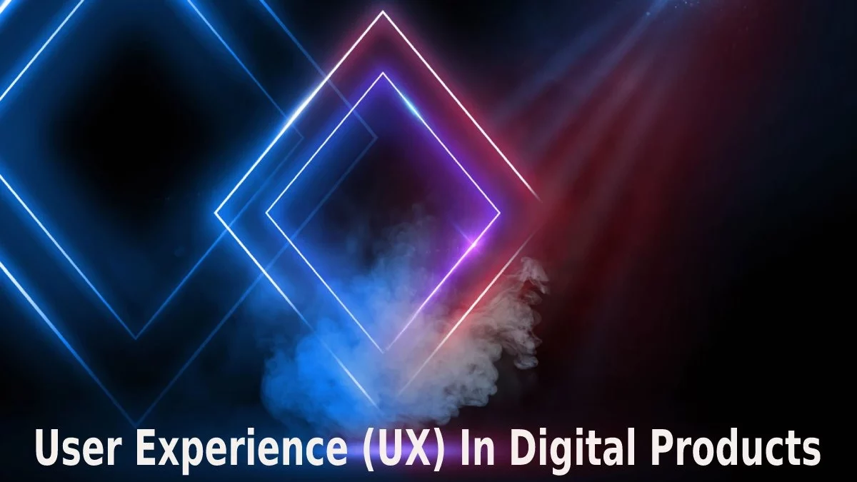 Measure to Improve User Experience (UX) In Digital Products