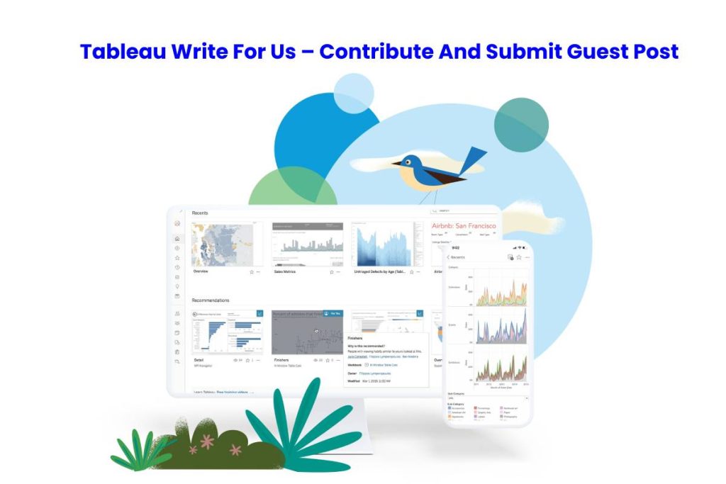 Tableau Write For Us – Contribute And Submit Guest Post