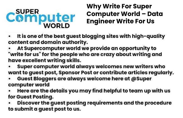 Why Write For Super Computer World – Data Engineer Write For Us