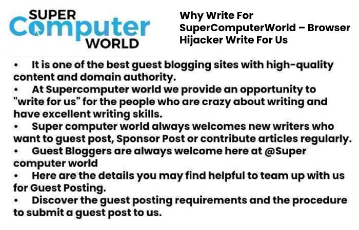 Why Write For SuperComputerWorld – Browser Hijacker Write For Us