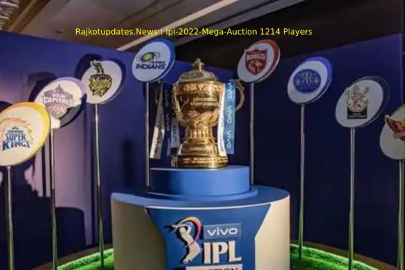 Rajkotupdates.News _ Ipl-2022-Mega-Auction 1214 Players