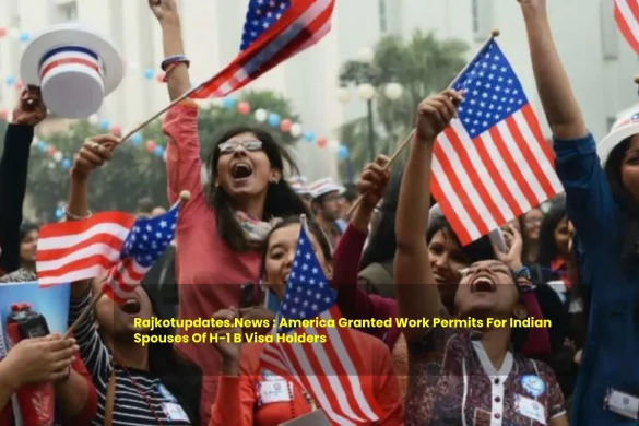 Rajkotupdates.News_ America Granted WP For Indian Spouses