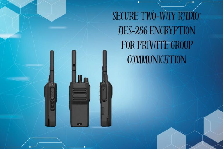 Secure Two‑Way Radio: AES‑256 Encryption for Private Group Communication