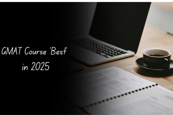 GMAT Course 'Best' in 2025