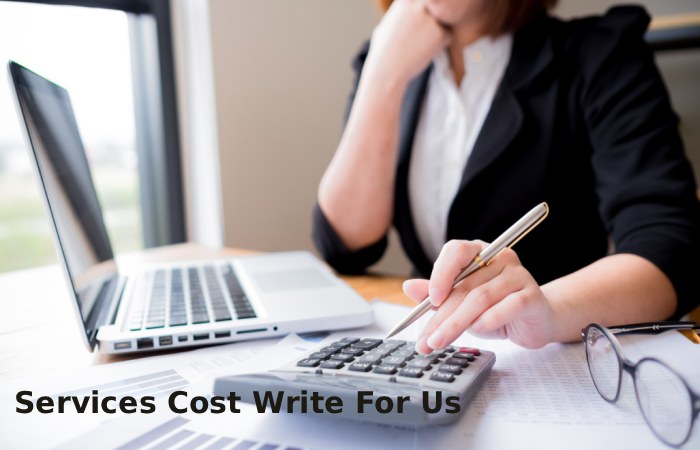 Services Cost Write For Us