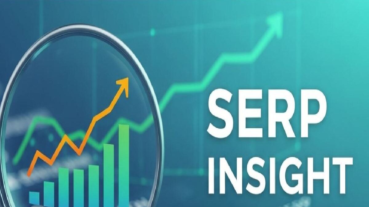 SERPInsight – A Smart Move for Better SEO Visibility