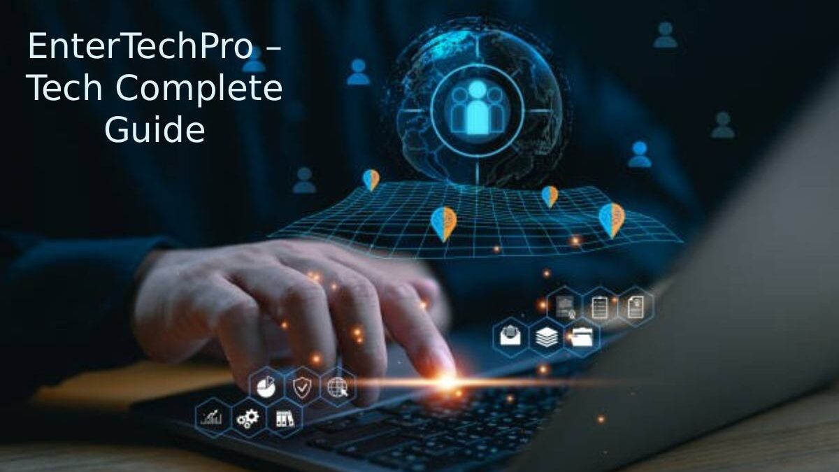 EnterTechPro – Tech Complete Guide (2026)
